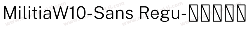 MilitiaW10-Sans Regu字体转换